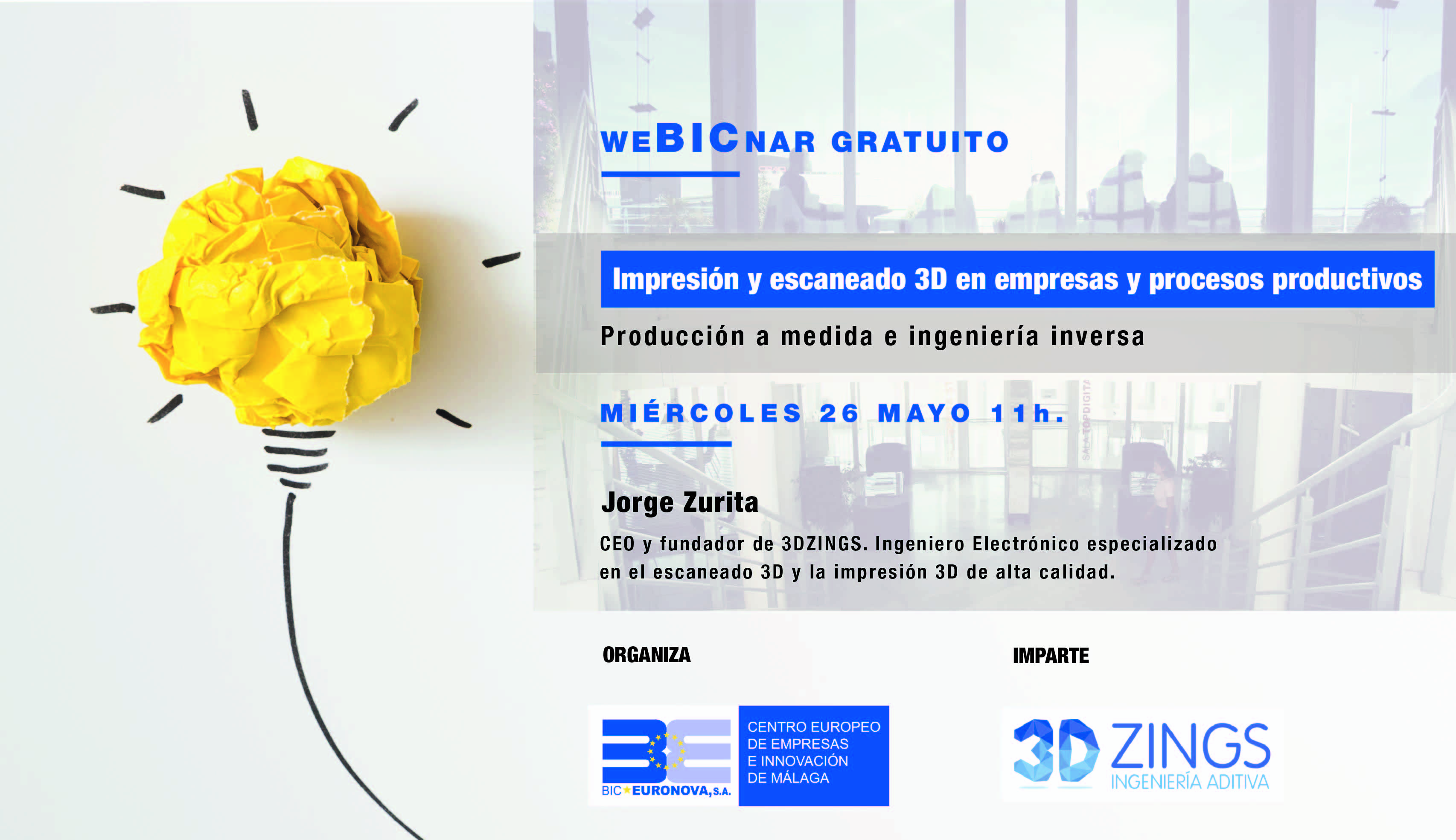 26 de mayo 11h.  Impresión y escaneado 3D en empresas y procesos productivos. Nuevo webinar gratuito