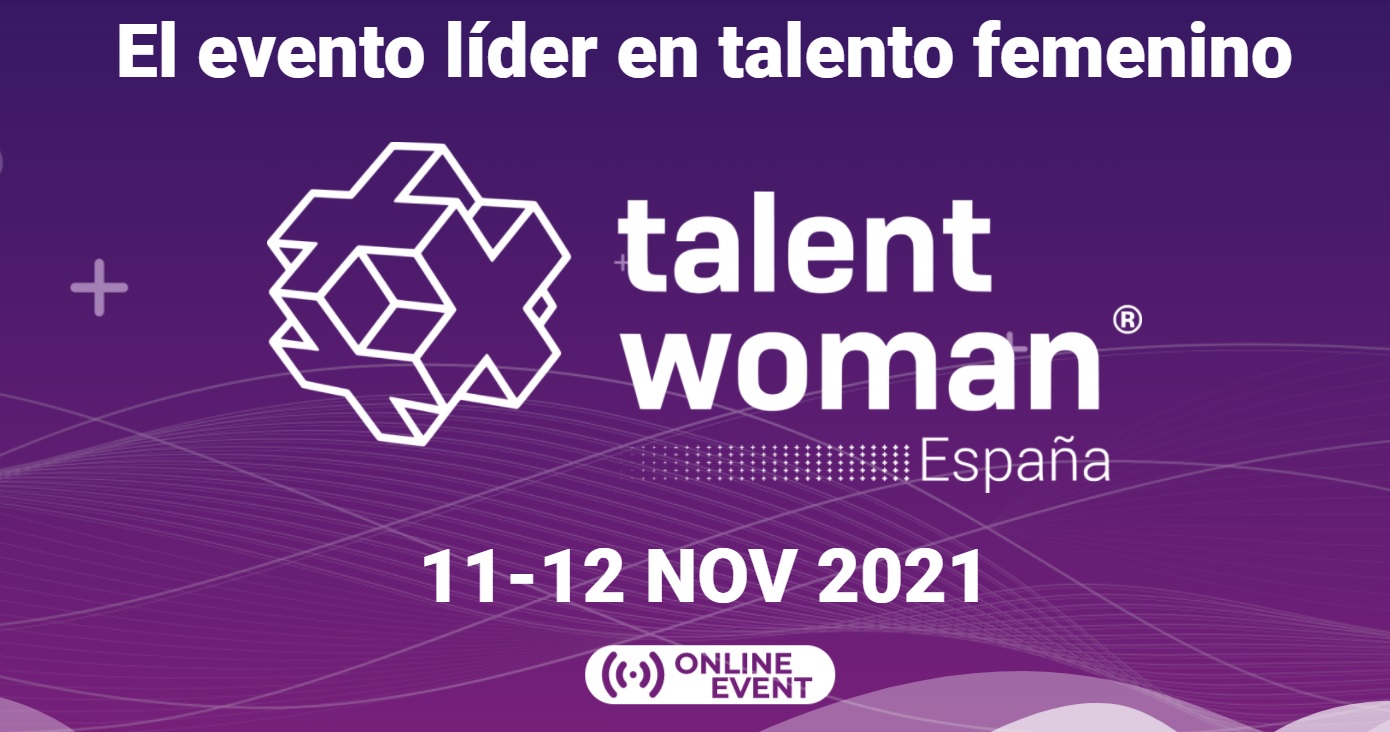 Talent Woman España 2021- 11 y 12 de noviembre formato online 